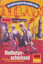 Atlan 724: Roboterschicksal