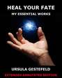 Heal Your Fate - My Essential Works