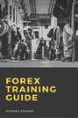 Forex Training Guide