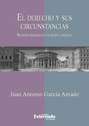 El derecho y sus circunstancias. Nuevos ensayos de filosofía jurídica