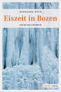 Eiszeit in Bozen