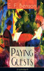Paying Guests (Unabridged): Satirical Novel from the author of Queen Lucia, Miss Mapp, Lucia in London, Mapp and Lucia, David Blaize, Dodo, Spook Stories, The Relentless City, The Angel of Pain, The Rubicon