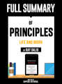 Full Summary Of "Principles: Life and Work – By Ray Dalio" Written By Sapiens Editorial