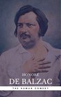Honoré de Balzac: The Complete 'Human Comedy' Cycle (100+ Works) (Book Center) (The Greatest Writers of All Time)