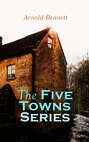 The Five Towns Series