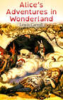 Alice's Adventures in Wonderland (Illustrated Edition)