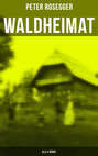 Waldheimat (Alle 4 Bände)