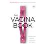 The VAGINA BOOK. Главная книга для тех, у кого есть этот орган