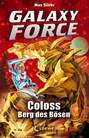 Galaxy Force 1 - Coloss, Berg des Bösen