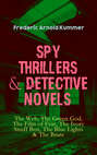 Spy Thrillers & Detective Novels: The Web, The Green God, The Film of Fear, The Ivory Snuff Box, The Blue Lights & The Brute