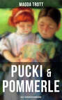 PUCKI & POMMERLE: Alle 18 Bücher in einem Band