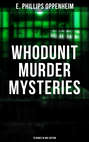 WHODUNIT MURDER MYSTERIES: 15 Books in One Edition
