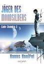 Cade Chandra 2: Jäger des Mondsilbers