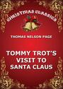 Tommy Trot's Visit To Santa Claus