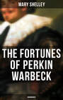 The Fortunes of Perkin Warbeck (Unabridged)