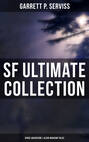 SF Ultimate Collection: Space Adventure & Alien Invasion Tales