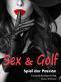 Sex & Golf: Spiel der Passion