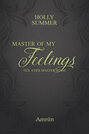 Master of my Feelings (Master-Reihe Band 4)
