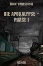 Die Apokalypse - Phase I