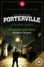 Porterville - Folge 18: Versuchung