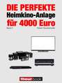 Die perfekte Heimkino-Anlage für 4000 Euro (Band 2)