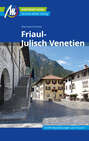 Friaul-Julisch Venetien Reiseführer Michael Müller Verlag