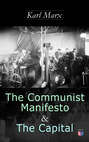 The Communist Manifesto & The Capital