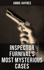 Inspector Furnival's Most Mysterious Cases