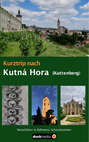 Kurztrip nach Kutná Hora / Kuttenberg