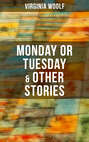 Monday or Tuesday & Other Stories