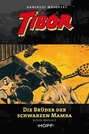 Tibor 10: Die Brüder der Schwarzen Mamba