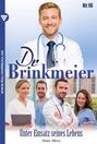 Dr. Brinkmeier 16 – Arztroman