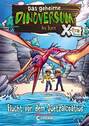 Das geheime Dinoversum Xtra 4 - Flucht vor dem Quetzalcoatlus