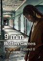 9mm Band 2: Rotten Games