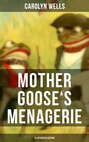 Mother Goose's Menagerie (Illustrated Edition)