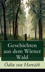Geschichten aus dem Wiener Wald