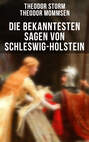Die bekanntesten Sagen von Schleswig-Holstein