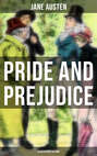 PRIDE AND PREJUDICE (Illustrated Edition)