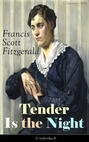 Tender Is the Night (Unabridged): Autobiographical Novel from the author of The Great Gatsby, The Beautiful and Damned, The Curious Case of Benjamin Button and Babylon Revisited