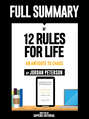 Full Summary Of "12 Rules For Life: An Antidote To Chaos – By Jordan Peterson"