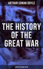 The History of the Great War (Complete 6 Volume Edition)