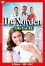 Dr. Norden Staffel 6 – Arztroman
