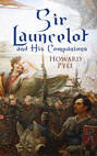 Sir Launcelot and His Companions