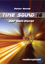 Time Squad 16: Der Zeit-Fürst