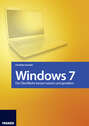 Windows 7 - Die Oberfläche besser nutzen und gestalten