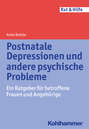Postnatale Depressionen und andere psychische Probleme