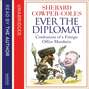 Ever The Diplomat