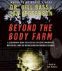 Beyond the Body Farm