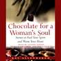 Chocolate for A Womans Soul