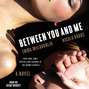 Between You and Me